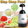 SLAP CHOP MANUALLY USE